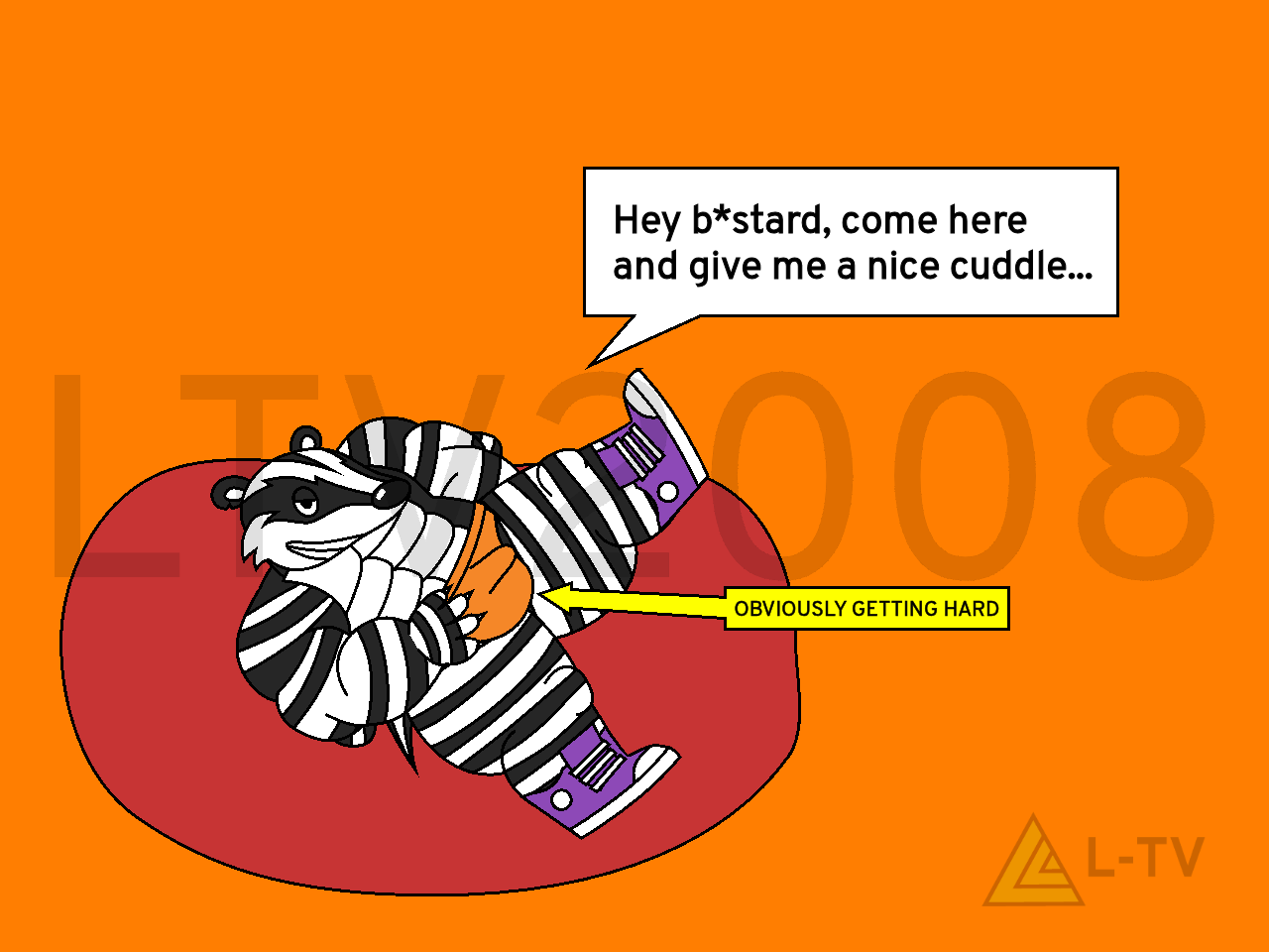 Privacy Badger, a badger, says " Hey B*astard, come here and give me a nice cuddle... " laying down on a bean bag with an erection in his speedo.