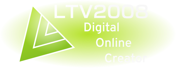LTV2008, Digital Online Creator